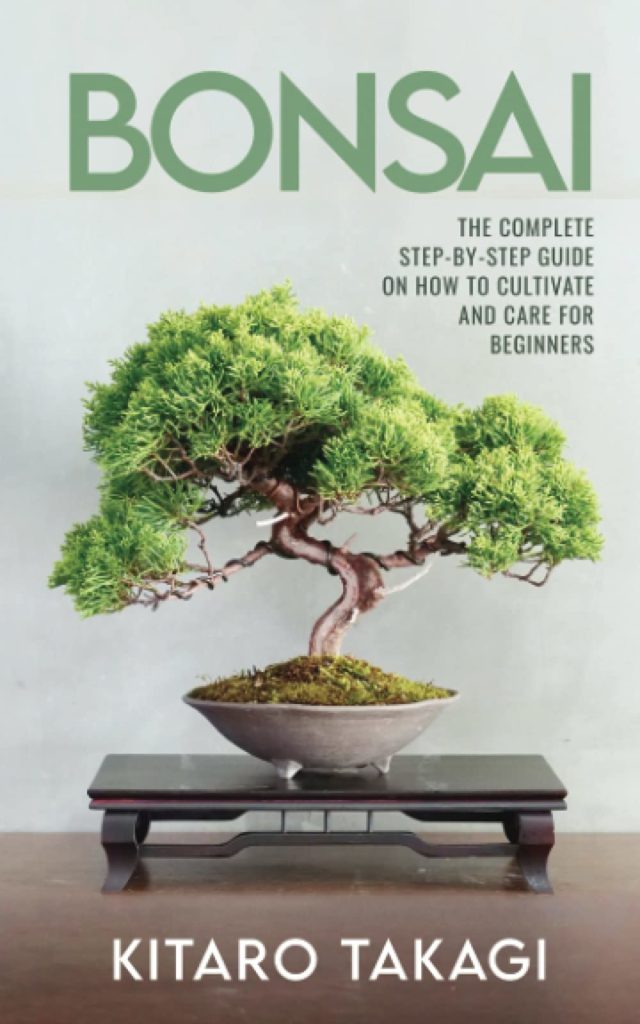 Kitaro Takagi How to Care and Cultivate for Beginners Paperback Bonsai Book Best Bonsai Books